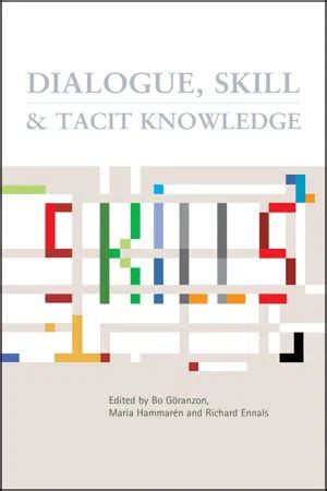 Dialogue, Skill and Tacit Knowledge