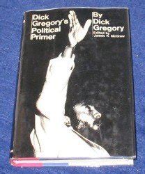 Dick Gregory's Political Primer