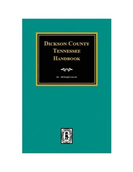 Dickson County, Tennessee Handbook.