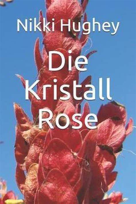 Die Kristall Rose (German Edition)