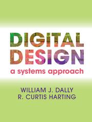 Digital Design: A Systems Approach
