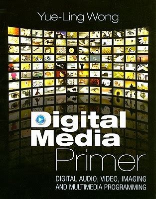 Digital Media Primer
