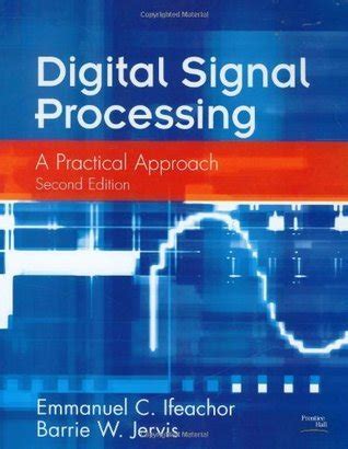 Digital Signal Processing: A Practical Approach