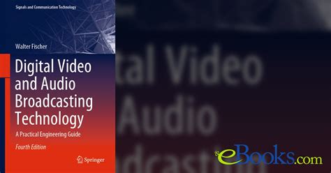 Digital Video and Audio Broadcasting Technology