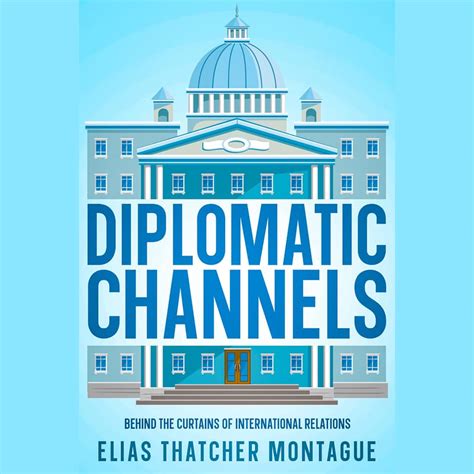 Diplomatic channels.