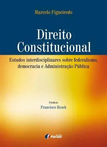 Direito Constitucional. Estudos Interdisciplinares