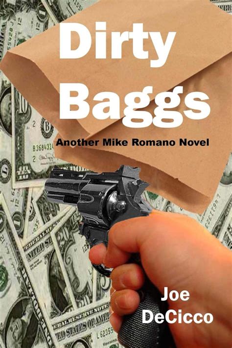 Dirty Baggs (Mike Romano)