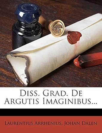 Diss. Grad. De Argutis Imaginibus...