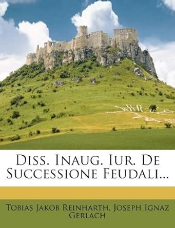 Diss. Inaug. De Consensu Feudali...