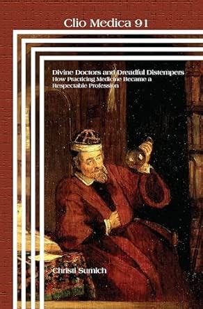 Divine Doctors and Dreadful Distempers