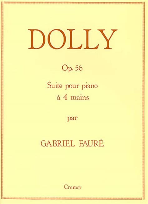 Dolly. Suite for the pianoforte for four hands ... Op. 56
