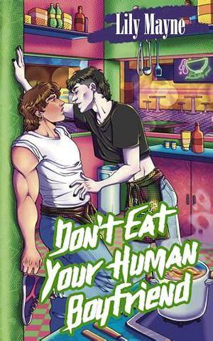 Don't Eat Your Human Boyfriend