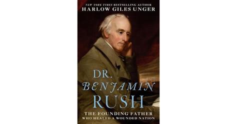 Dr. Benjamin Rush ...