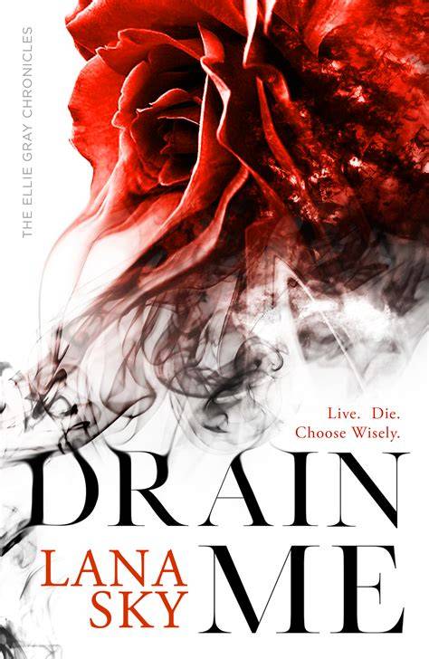 Drain Me (The Ellie Gray Chronicles)