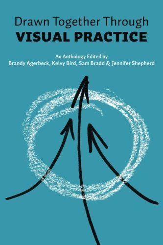 Drawn Together through Visual Practice