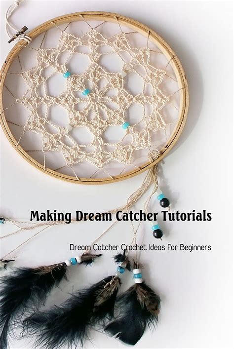Dream Catcher Tutorials: Crochet Dream Catcher Patterns