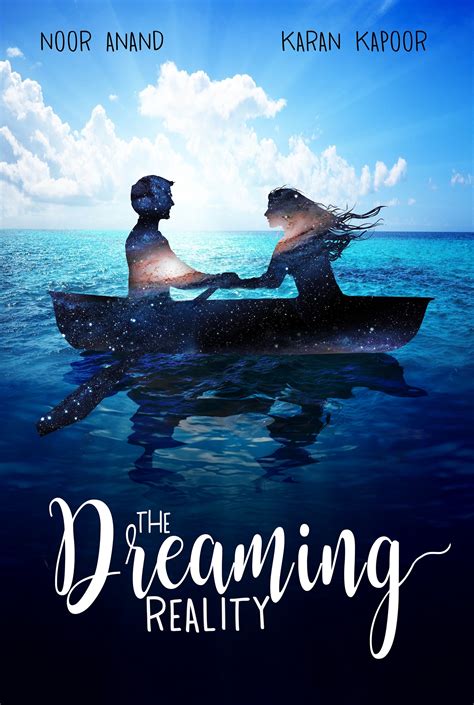 Dreaming a Reality