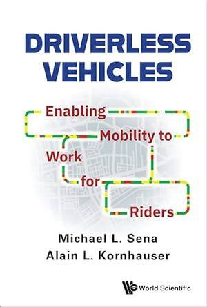 Driverless Vehicles: Enabling Mobility to Work for Riders