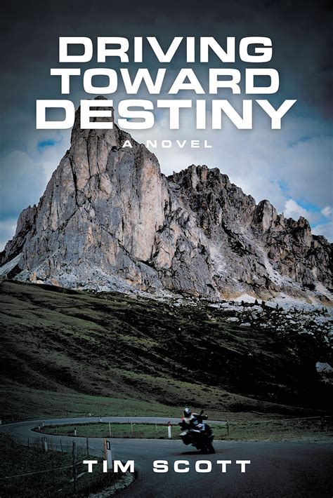 Driving Toward Destiny