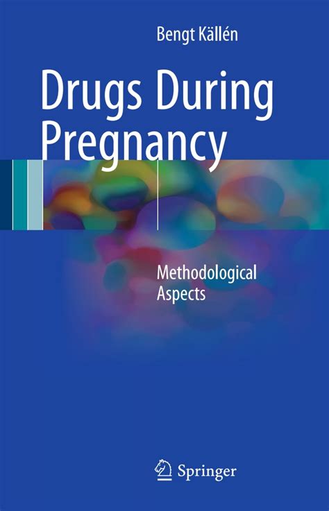 Drugs During Pregnancy: Methodological Aspects