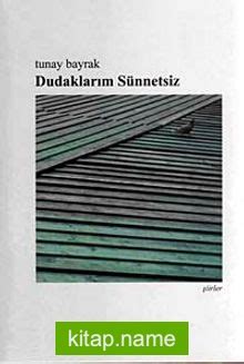 Dudaklarim Sunnetsiz