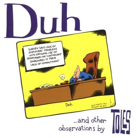 Duh...And Other Observations