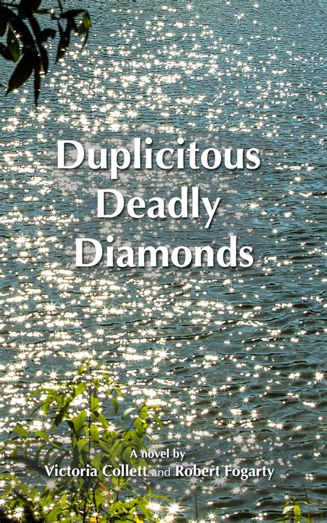 Duplicitous Deadly Diamonds