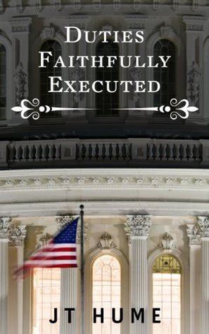 Duties Faithfully Executed