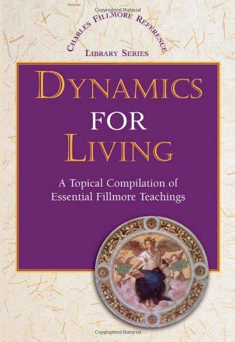 Dynamics for Living (Charles Fillmore Reference Library)