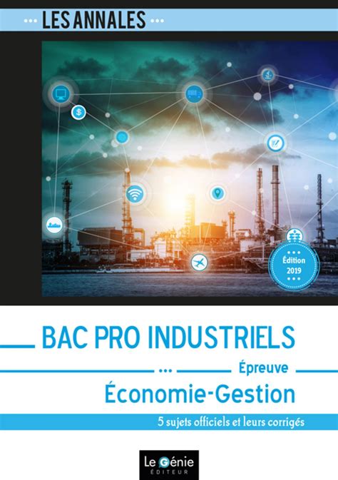 ECONOMIE GESTION BAC PRO INDUSTRIELS