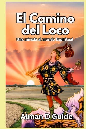 EL CAMINO DEL LOCO