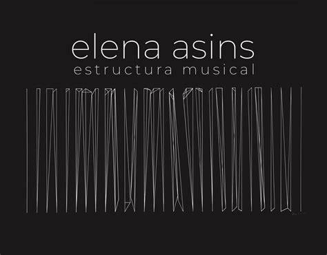 ELENA ASINS: Estructura musical