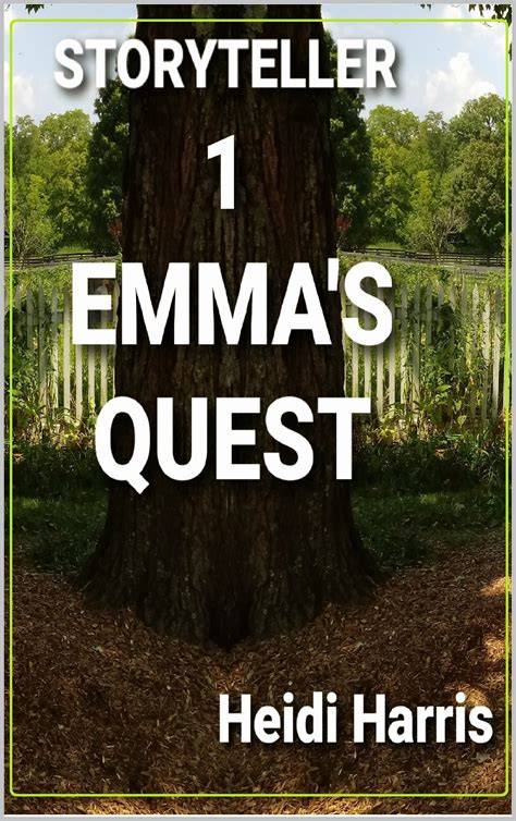 EMMA'S QUEST (STORYTELLER # 1)