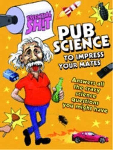ESSENTIAL SHIT - PUB SCIENCE - BOOK
