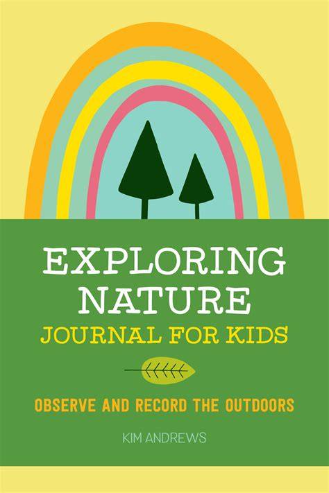 EXPLORING NATURE: Journal for Kids