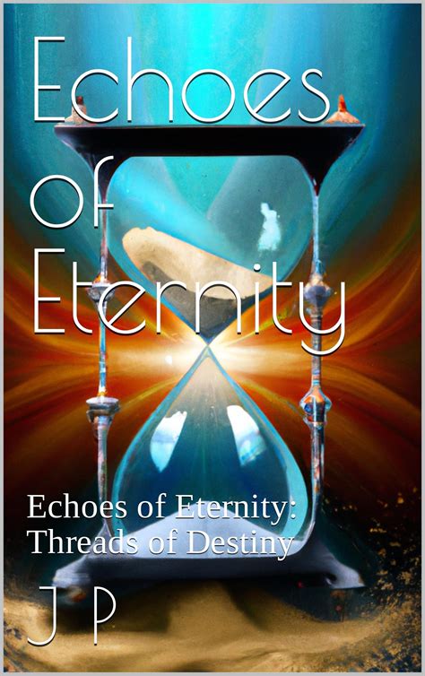 Echoes of Eternity