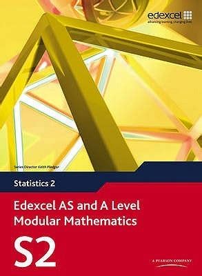 Edexcel AS and A Level Modular Mathematics - Statistics 2