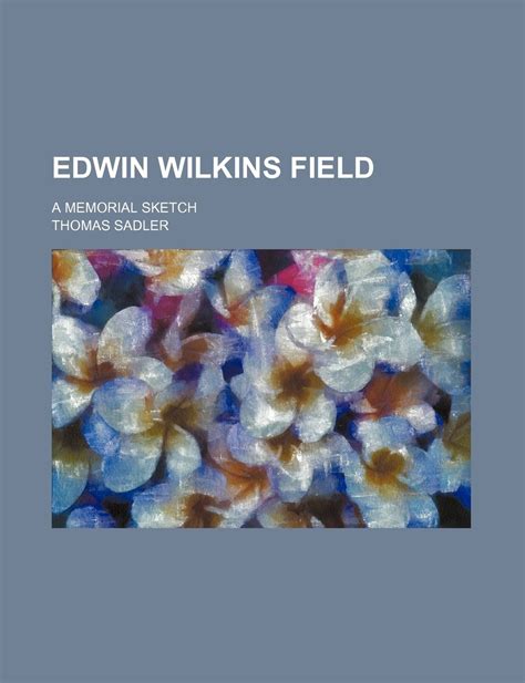 Edwin Wilkins Field
