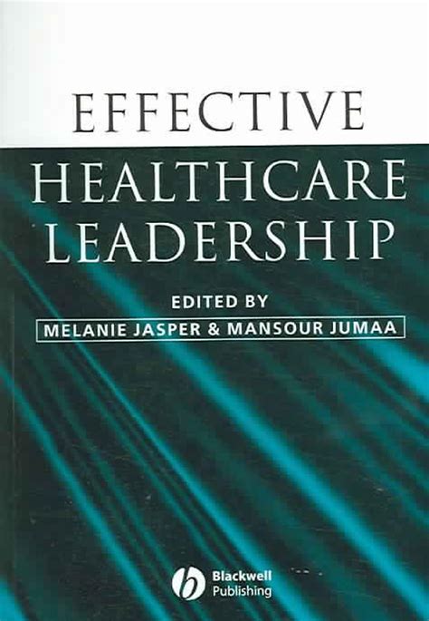 Effective Healthcare Leadership