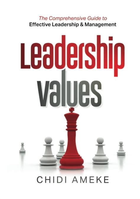 Effective Leadership: A Comprehensive Guide To Leadership