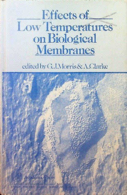 Effects of Low Temperatures on Biological Membranes