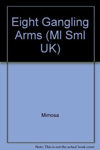 Eight Gangling Arms