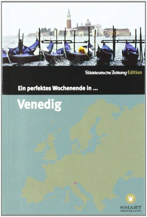 Ein perfektes Wochenende in... Venedig