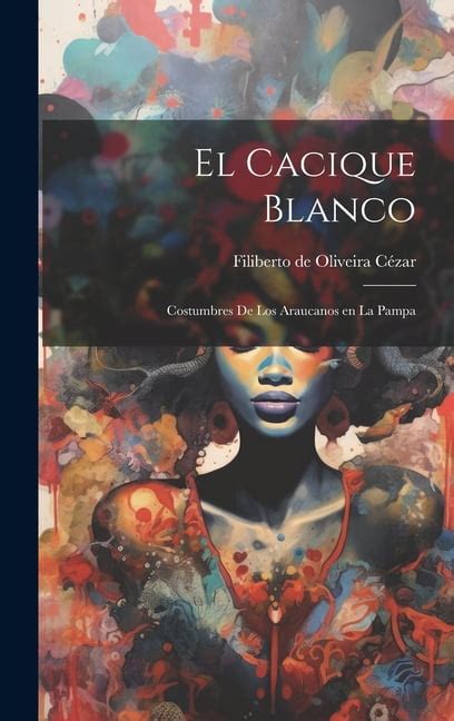 El Cacique Blanco