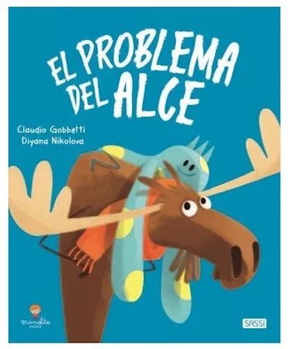 El Problema Del Alce