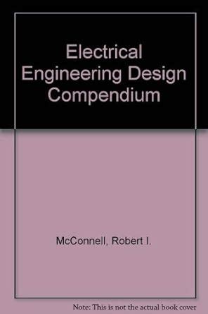 Electrical Engineering Design Compendium