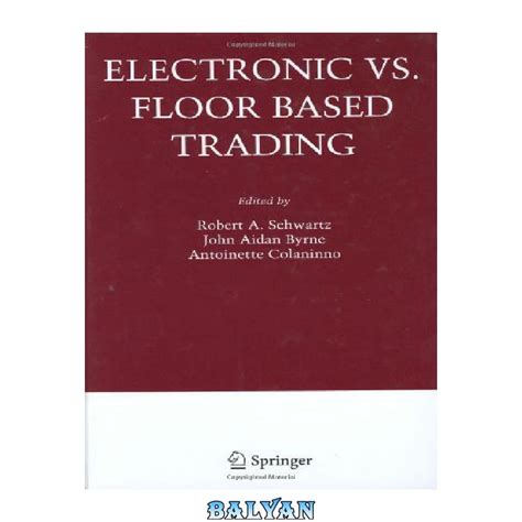 Electronic vs. Floor Based Trading