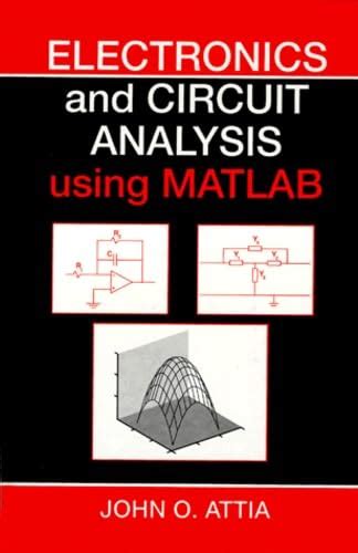Electronics and Circuit Analysis Using MATLAB