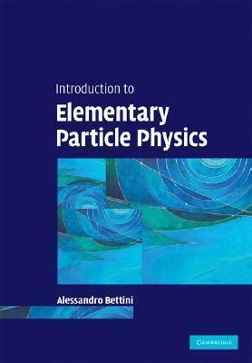 Elementary Particle Physics: An Introduction