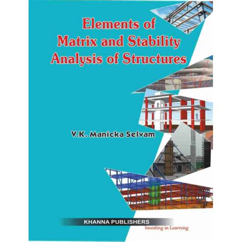 Elements of Matrix and Stability Analysis of Structures
